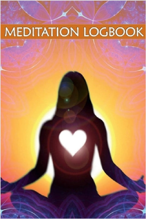 Meditation Logbook: Daily Meditation Tracker For Teens And Adults To Improve Mental Health And Reduce Stress by Aiden Norwood