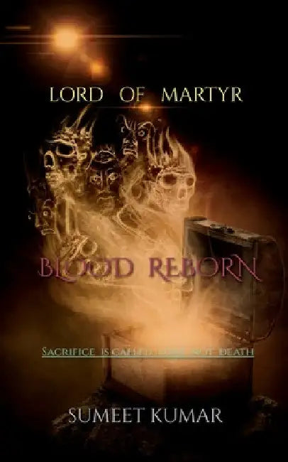 lord of martyr by Sumeet Kumar