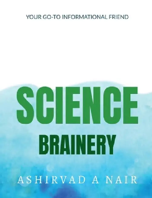 Science Brainery by Ashirvad A
