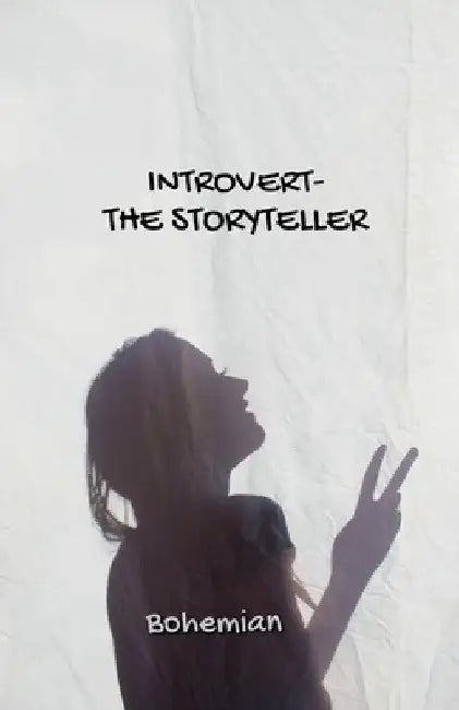 Introvert the storyteller by Manvi