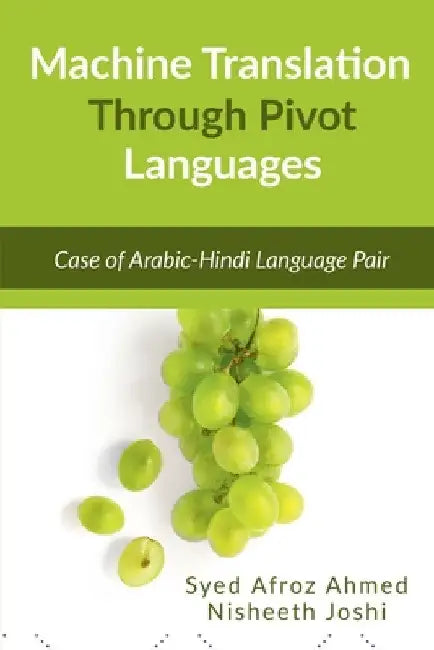 Machine Translation Through Pivot Languages by Syed Afroz