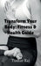 Transform Your Body by Tushar Raj