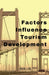 Factors Influence Tourism Development by John Lok