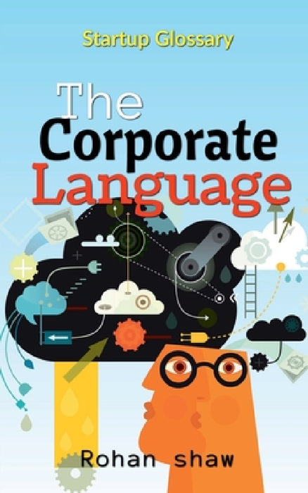 The Corporate Language by Rohan Shaw