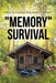 "Memory" Survival by Peter G. Casazza