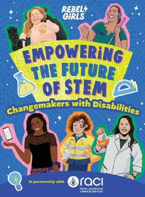 Empowering the Future of STEM: Changemakers with Disabilities by Sarah Parvis