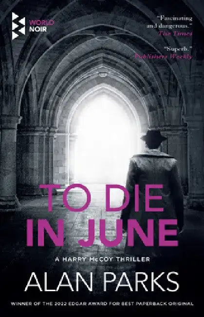 To Die in June by Alan Parks