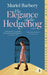 The Elegance of the Hedgehog by Muriel Barbery