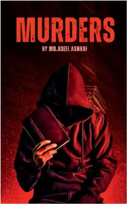 Murders by MD Adeel Ashraf