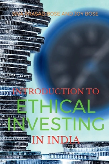 Introduction to Ethical Investing in India by Siva Prasad