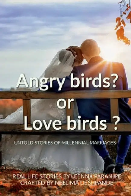 'Love' birds ? or 'Angry' birds ? by Neelima Deshpande