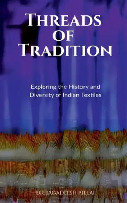The Indian Textile by Jagadeesh