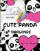 Cute Panda Drawings: Easy Guide Book to Draw Pandas for Kids Ages 5-12 by Rowa Rymer