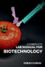 A Complete Lab Manual for Biotechnology by Noble