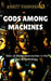 Gods Among Machines by Ankit Vashishta