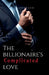The Billionaire's Complicated Love by Author Lexi