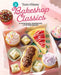 Taste of Home Bakeshop Classics: 200+ of Your Bakery, Coffee Shop and Snack-Time Favorites by Taste of Home