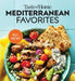 Taste of Home Mediterranean Favorites: Savor the Good Life with Hundreds of Popular Dishes by Taste of Home