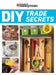 Family Handyman DIY Trade Secrets: Expert Advice Behind the Repairs Every Homeowner Should Know by Family Handyman