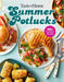 Taste of Home Summer Potlucks: 100+ Crowd-Pleasing Recipes for Bbqs, Picnics & More by Taste of Home