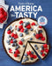 Taste of Home America the Tasty: Embark on a Culinary Journey Across America with America the Tasty! by Taste of Home