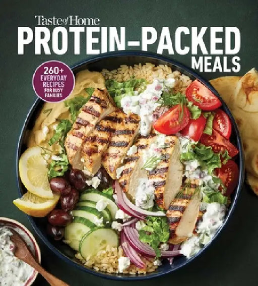 Taste of Home Protein Packed Meals: 260+ High-Protein Recipes for Families, Healthy Dinners, 30-Minute & 5-Ingredient Meals, Air Fryer & Slow Cooker R by Taste of Home
