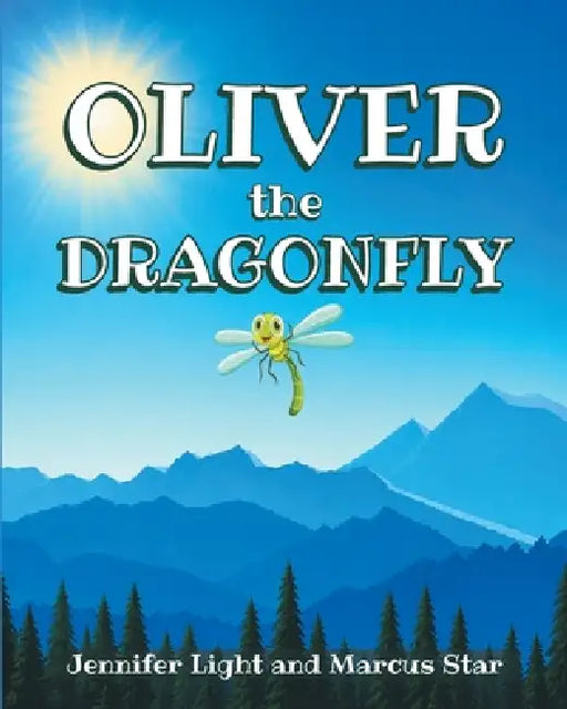 Oliver The Dragonfly by Jennifer Light, Marcus Star