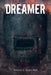 Dreamer by Dalton Y. Hailstrom