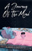 A Journey of the Mind by Brenda Benning