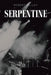 Serpentine by Robert Kelley