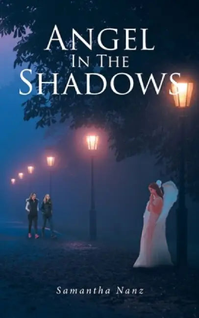 Angel In The Shadows by Samantha Nanz