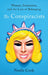 The Conspiracists: Women, Extremism, and the Lure of Belonging by Noelle Cook