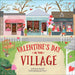 Valentine's Day in the Village by Phyllis Alsdurf, Lisa Hunt