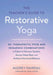 The Teacher's Guide to Restorative Yoga: 30+ Therapeutic Pose and Sequence Combinations to Calm the Nervous System, Access Deep Rest, and Achieve Horm by Audrey Favreau, Lizzie Lasater