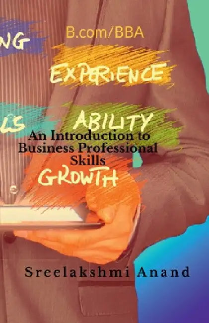 An Introduction to Business Professional Skils by Sreelakshmi Anand
