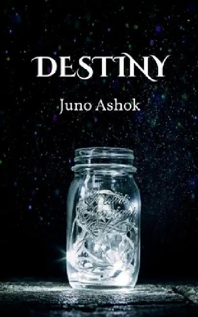 Destiny by Juno Ashok