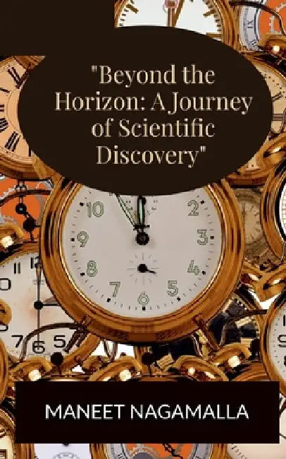 "Beyond the Horizon by Maneet Nagamalla