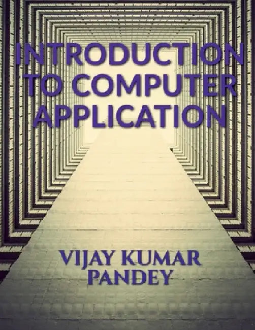 introduction to computer application by Vijay Kumar