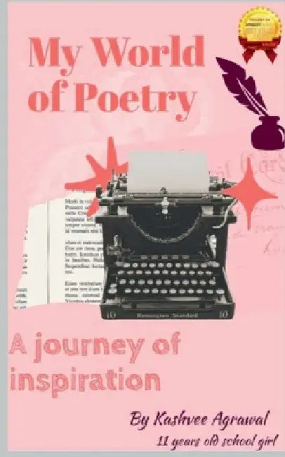 My world of poetry by Kashvee Agrawal