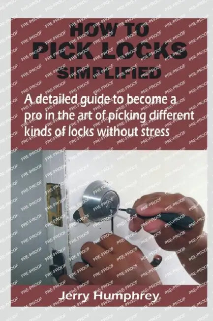 How to Pick Locks Simplified by Jerry Humphrey