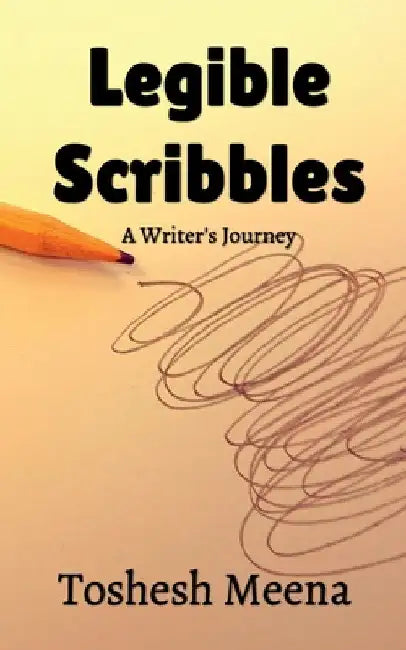 Legible Scribbles by Toshesh Meena