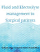 Fluid and Electrolyte management in Surgical patients by Owais