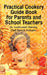 Practical Cookery Guide Book for Parents and School Teachers by Chef Paresh