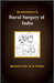 My Adventures in Rural Surgery of India: Memoirs of Dr. R. D. Prabhu by Dr R D Prabhu