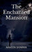 The Enchanted Mansion by Naveen Sharma