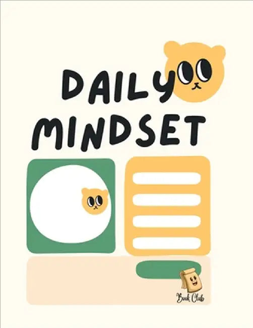 Daily Mindset Journal: Note to Self, Schedule, Notes, and Goals for children by Farah Rustom