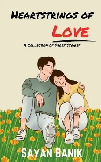 Heartstrings of Love by Sayan Banik