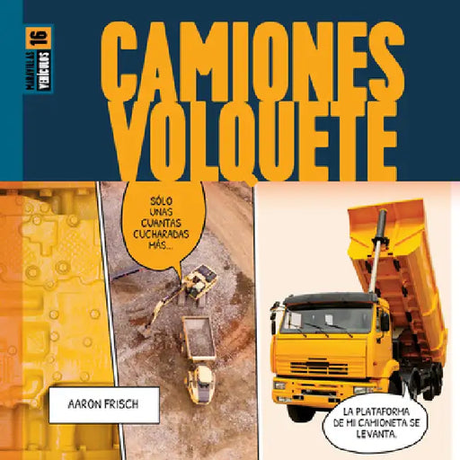 Camiones Volquete by Aaron Frisch