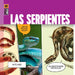 Las Serpientes by Kate Riggs