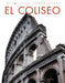 El Coliseo by Lisa M. Bolt Simons